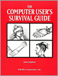 The Computer User's Survival Guide