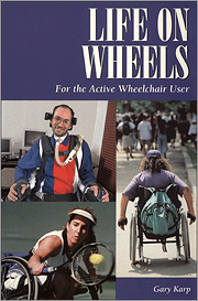 Book cover of Life on Wheels: For the Active Wheelchair User