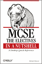 MCSE: The Electives in a Nutshell