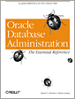 Oracle Database Administration: The Essential Refe