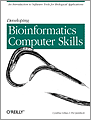 Developing Bioinformatics Computer Skills