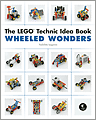 The LEGO Technic Idea Book: Wheeled Wonders