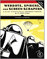 	
Webbots, Spiders, and Screen Scrapers, 2nd Edition