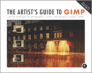 The Artist's Guide to GIMP, 2nd Edition 2nd Edition