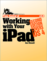 Take Control of Working with Your iPad, Second Edition