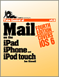 Take Control of Mail on the iPad, iPhone, and iPod touch