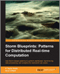 Storm Blueprints: Patterns for Distributed Real-time Computation