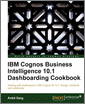 IBM Cognos Business Intelligence 10.1 Dashboarding cookbook