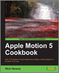 Apple Motion 5 Cookbook