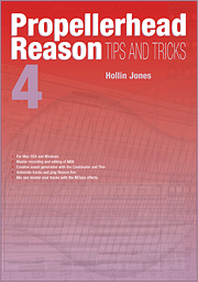 Book cover of Propellerhead Reason 4 Tips and Tricks