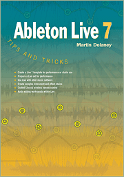 Book cover of Ableton Live 7 Tips and Tricks