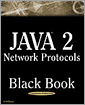 Java 2 Network Protocols Black Book