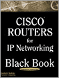 Cisco Routers for IP Networking Black Book
