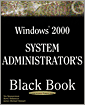 Cover of Windows 2000 System Administrator's Black Book