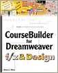 Coursebuilder for Dreamweaver F/X and Design