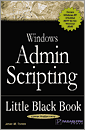 Windows Admin Scripting Little Black Book