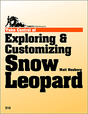 Take Control of Exploring & Customizing Snow Leopard