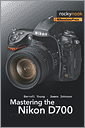 Cover of Mastering the Nikon D700