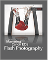 Mastering Canon EOS Flash Photography