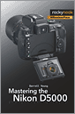 Cover of Mastering the Nikon D5000