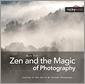 Cover of Zen and the Magic of Photography