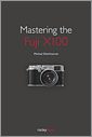 Mastering the Fuji X100