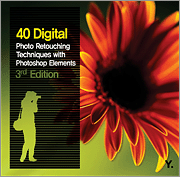Book cover of 40 Digital Photo Retouching Techniques with Photoshop Elements