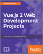 Vue.js 2 Web Development Projects