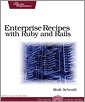 Cover of Enterprise Recipes with Ruby and Rails